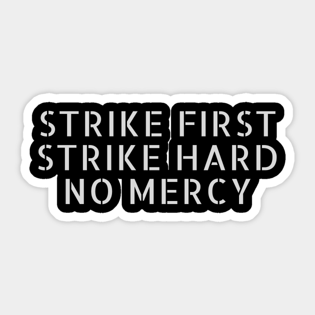 cobra kai quote strike first strike hard no mercy Strike First